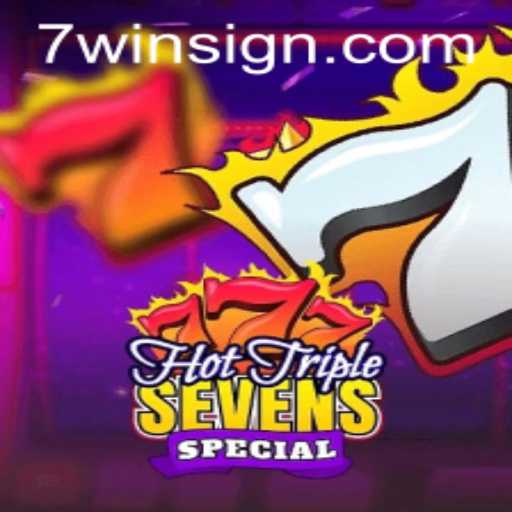 HotTripleSevensSpecial: The Thrilling New Game with 7win Excitement