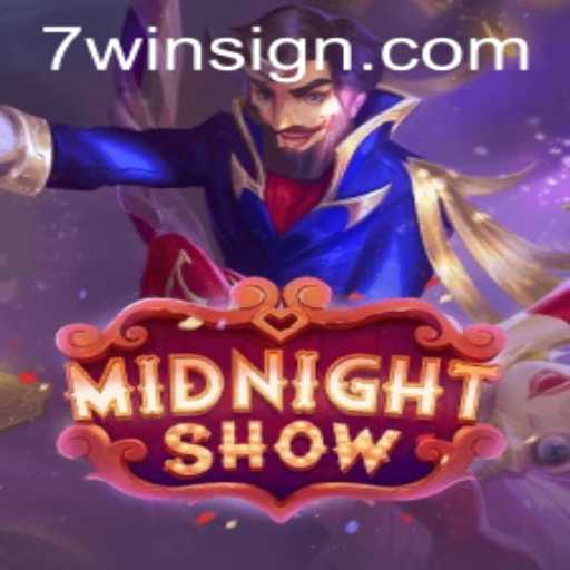 MidnightShow: Experience the Thrills of 7win