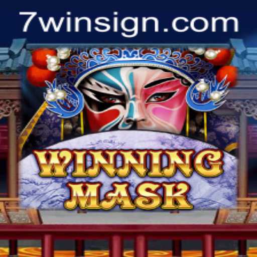 WinningMask: The Exciting World of 7win